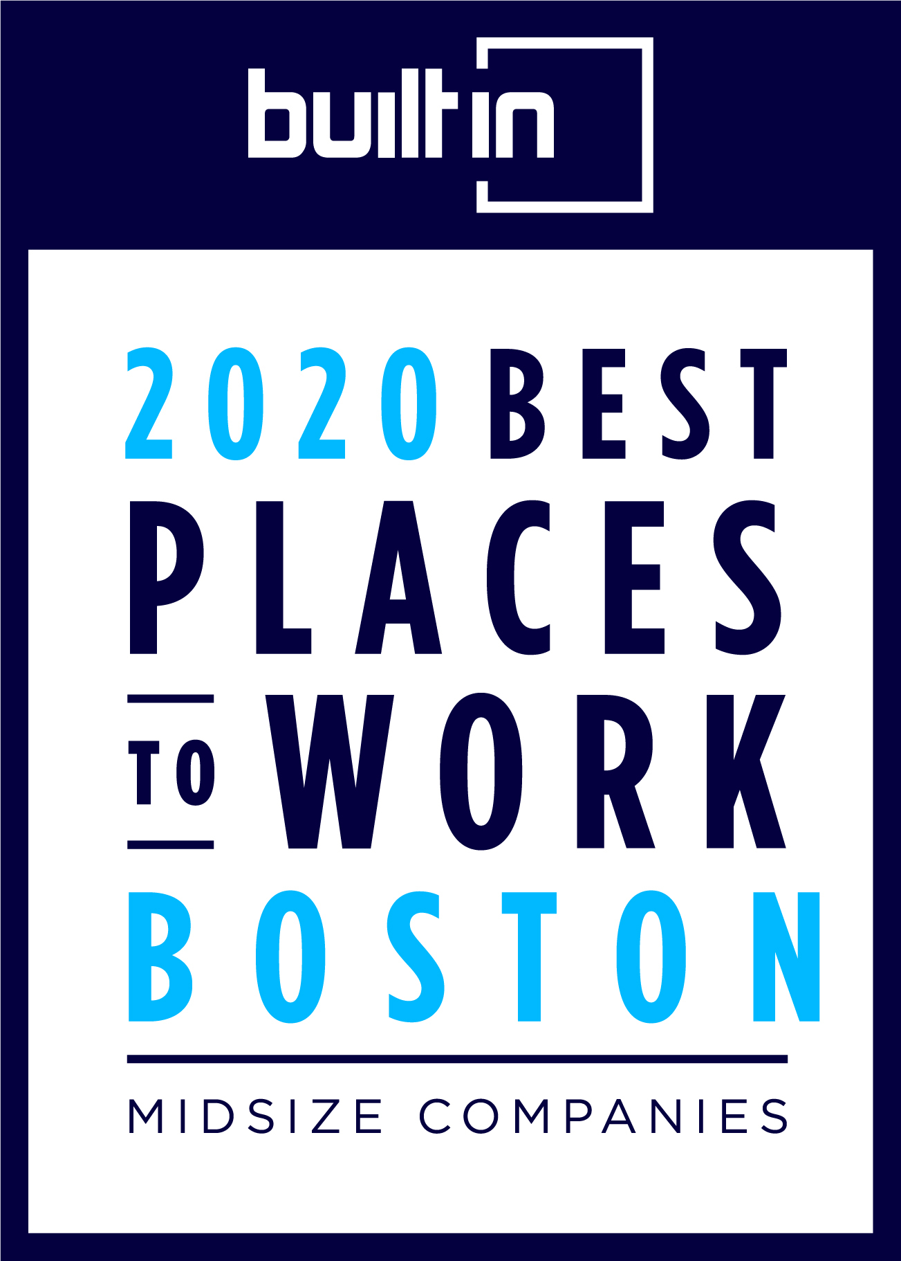 Built in Boston Best Places to Work
Midsize Companies